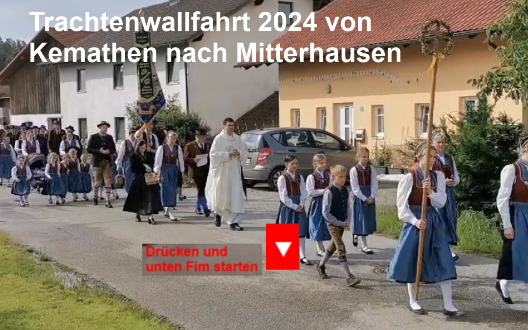 Trachtenwallfahrt 2024 von Kemathen nach Mitterhausen